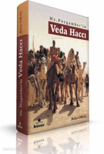 Hz. Peygamberin Veda Haccı - 1