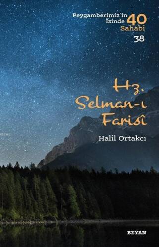 Hz. Selman-ı Farisi; Peygamberimiz'in İzinde 40 Sahabi/38 - 1