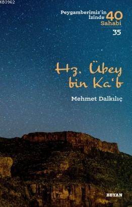 Hz. Übey bin Ka'b; Peygamberimiz'in İzinde 40 Sahabi/35 - 1