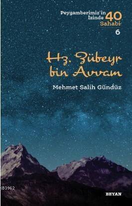Hz. Zübeyr Bin Avvam; Peygamberimiz'in İzinde 40 Sahabi/6 - 1