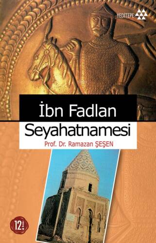 İbn Fadlan Seyahatnamesi - 1