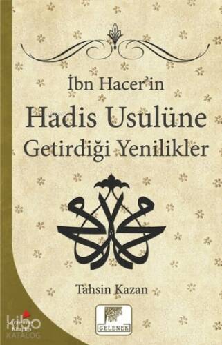 İbn Hacer'in Hadis Usulüne Getirdiği Yenilikler - 1