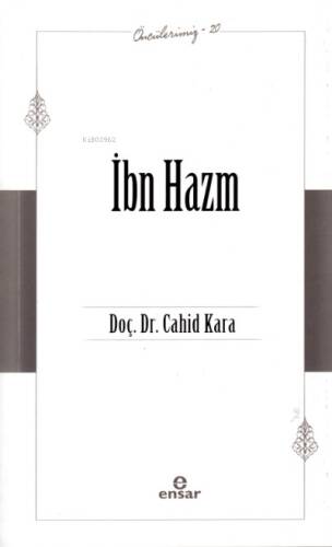 İbn Hazm (Öncülerimiz – 20) - 1