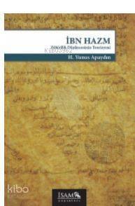 İbn Hazm Zahirilik Düşüncesinin Teorisyeni - 1