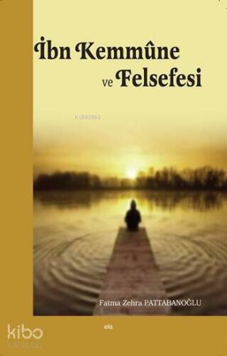 İbn Kemmûne ve Felsefesi - 1