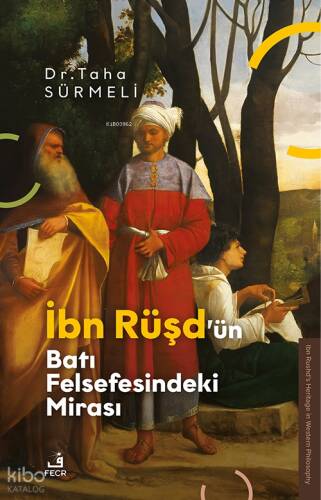 İbn Rüşd’ün Batı Felsefesindeki Mirası - 1