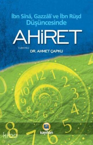 İbn Sînâ, Gazzâlî ve İbn Rüşd Düşüncesinde Ahiret - 1