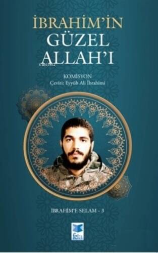 İbrahim’in Güzel Allah’ı - 1