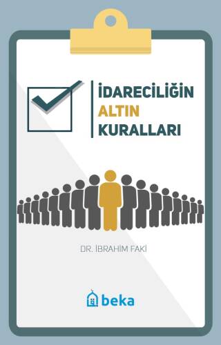 İdareciliğin Altın Kuralları - 1