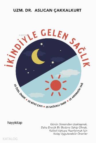 İkindiyle Gelen Sağlık - 1