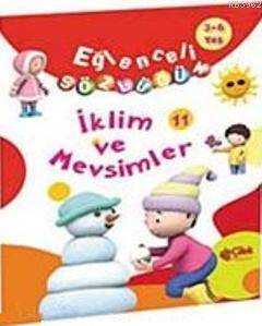 İklim ve Mevsimler; Eğlenceli Sözlüğüm - 1