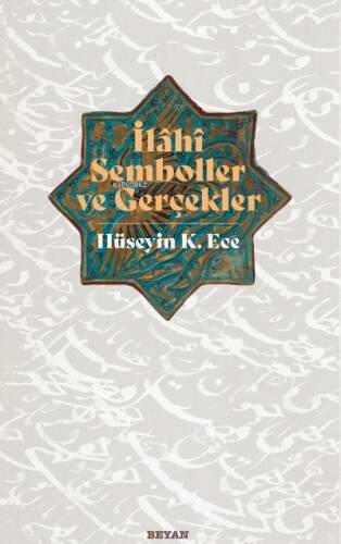 İlahi Semboller ve Gerçekler - 1