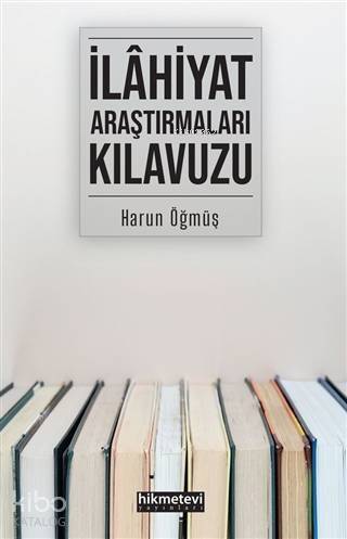 İlahiyat Araştırmaları Kılavuzu - 1