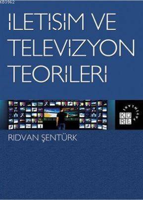 İletişim ve Televizyon Teorileri - 1