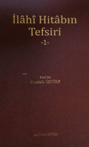 İlâhî Hitâbın Tefsiri - 1