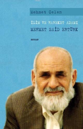İlim ve Hareket Adamı; Mehmet Said Ertürk - 1