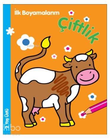 İlk Boyamalarım - Çiftlik; 2 Yaş Üstü - 1