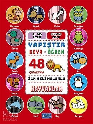İlk Kelimelerle Hayvanlar - Yapıştır-Boya-Öğren - 1