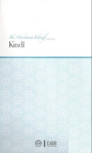 İlk Müslüman Filozof Kindi - 1