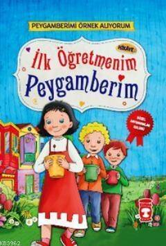 İlk Öğretmenim Peygamberim - 1