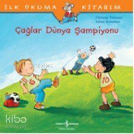 İlk Okuma Kitabım - Çağlar Dünya Şampiyonu - 1