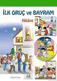 İlk Oruç ve Bayram (hikâye); 7 Yaş ve Üstü - 1