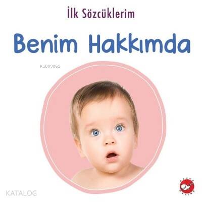 İlk Sözcüklerim - Benim Hakkımda - 1