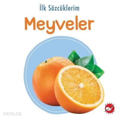İlk Sözcüklerim - Meyveler - 1