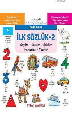 İlk Sözlük 2 - Sayılar - Renkler - Şekiller - Hayvanlar - Taşıtlar; Dört Dilde - 1