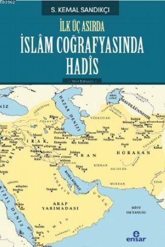İlk Üç Asırda İslam Coğrafyasında Hadis - 1