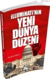 İlluminati'nin Yeni Dünya Düzeni - 1