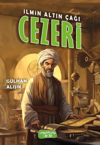 İlmin Altın Çağı Cezeri - 1