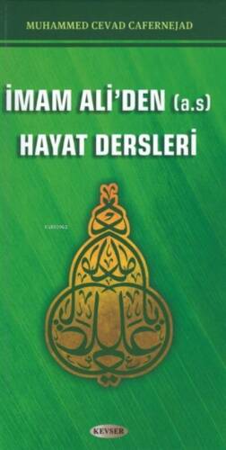 İmam Ali'den (A.S) Hayat Dersleri - 1