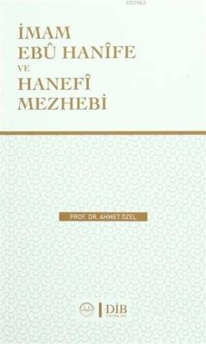 İmam Ebu Hanife Ve Hanefi Mezhebi - 1