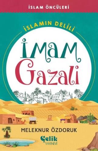 İmam Gazali;İslam’ın Delili - 1