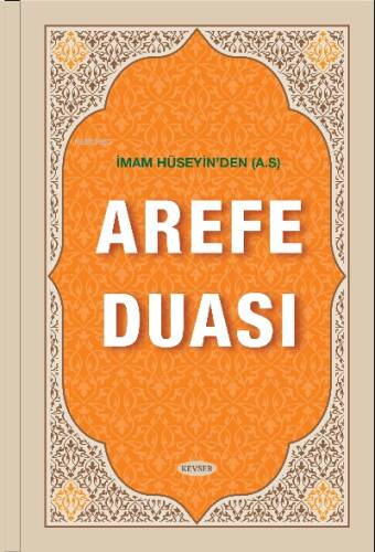 İmam Hüseyin´den (A.S) Arefe Duası - 1
