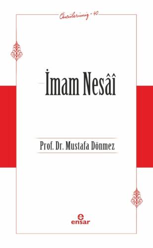 İmam Nesai (Öncülerimiz-40) - 1
