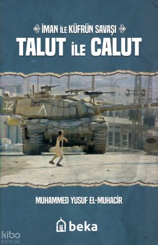 İman ile Küfrün Savaşı Talut ile Calut - 1