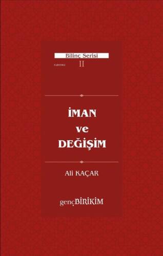 İman ve Değişim;Bilinç serisi II - 1