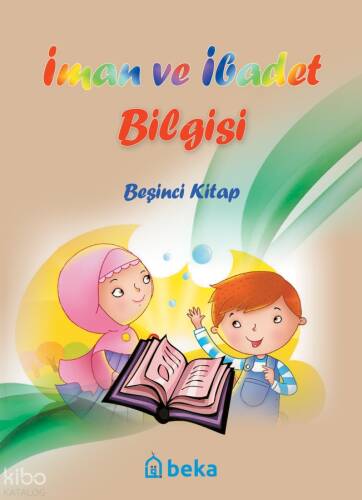 İman ve İbadet Bilgisi - Beşinci Kitap - 1