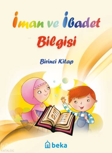 İman ve İbadet Bilgisi - Birinci Kitap - 1