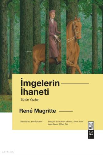 İmgelerin İhaneti;Bütün Yazıları - 1