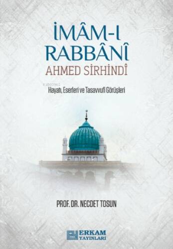 İmâm-ı Rabbâni Ahmed Sirhindî - 1