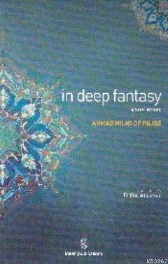 In Deep Fantasy : A Sufi Novel - 1
