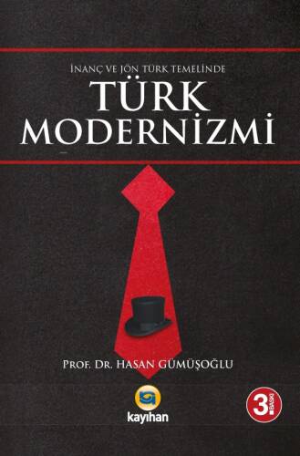 İnanç ve Jön Türk Temalinde Türk Modernizmi - 1