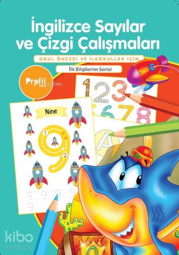 İngilizce Sayılar ve Çizgi Çalışmaları;Okul Öncesi ve İlkokullar İçin - 1