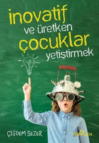 İnovatif Ve Üretken Çocuklar Yetiştirmek - 1