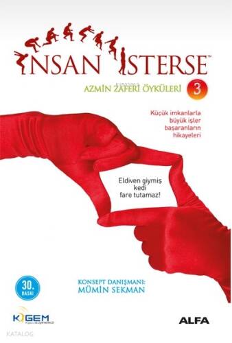 İnsan İsterse - Azmin Zaferi Öyküleri 3; Küçük de Olsan, Büyük Düşün! - 1