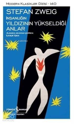 İnsanlığın Yıldızının Yükseldiği Anlar - 1