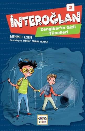 İnteroğlan - 2; Zengibar'ın Gizli Tüneli - 1